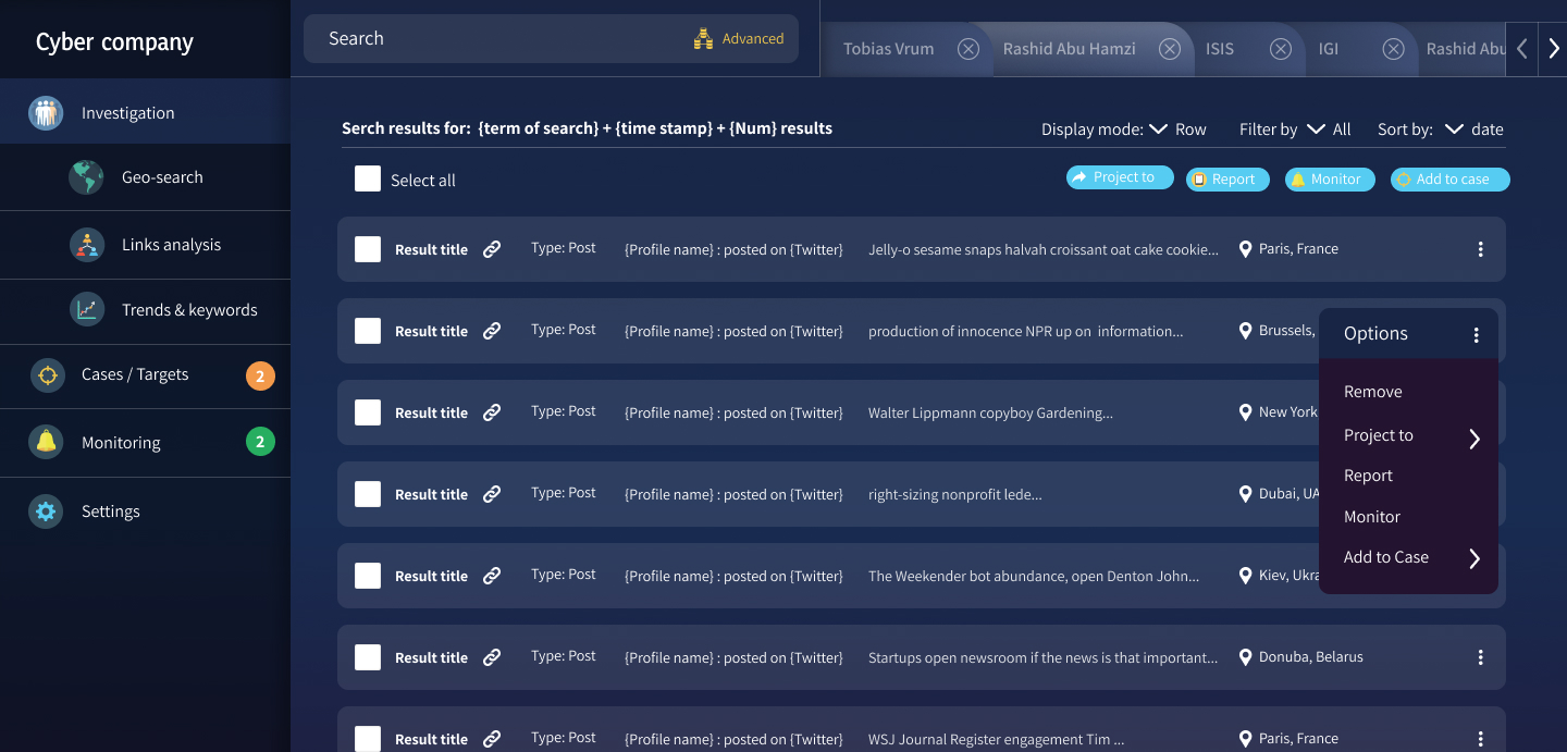 Investigation screen in row view: search results as a dense list with an options menu open on one result.
